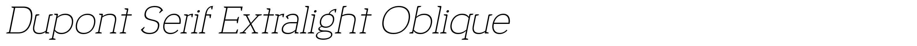 Dupont Serif Extralight Oblique